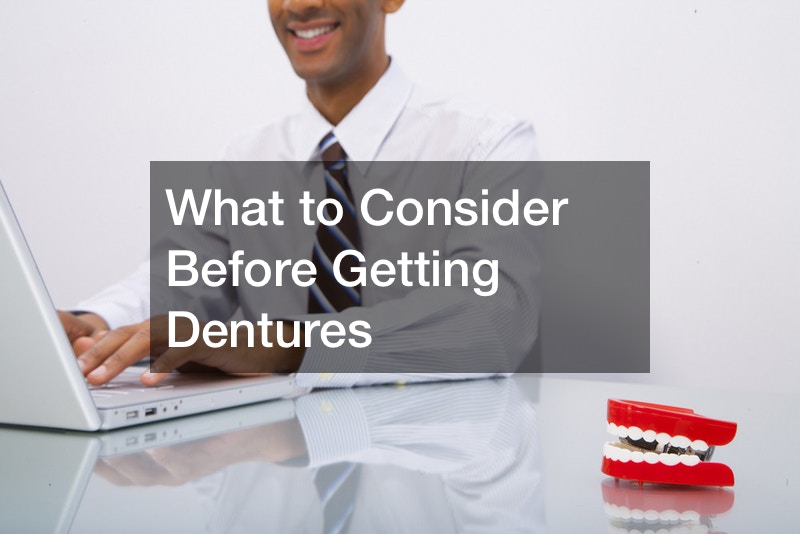 What to Consider Before Getting Dentures