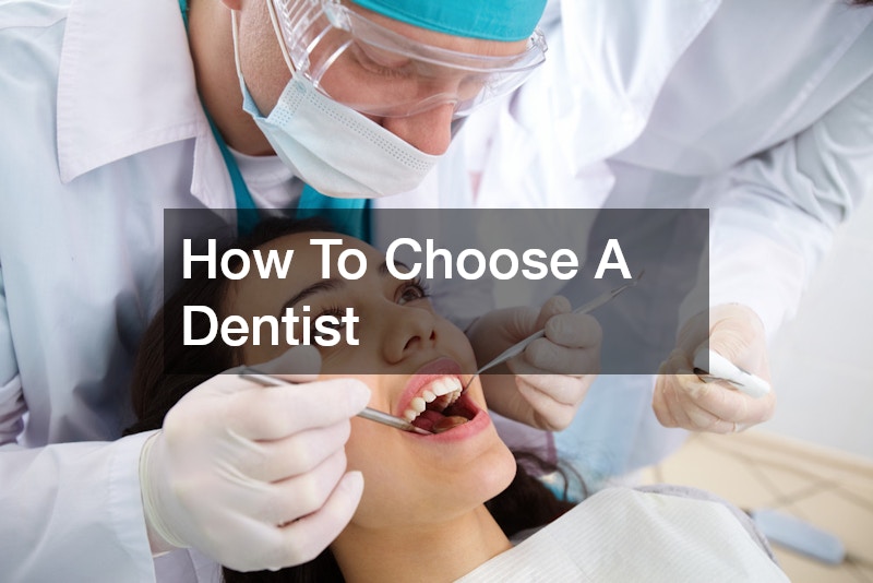 How To Choose A Dentist